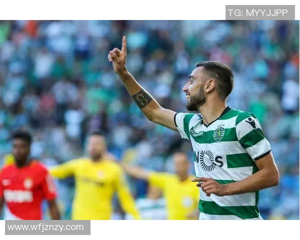 布鲁诺费尔南德斯:足球场上的战术大师与领袖风范 布鲁诺费尔南德斯:足球场上的战术大师与领袖风范